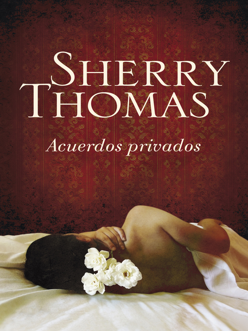 Title details for Acuerdos privados by Sherry Thomas - Wait list